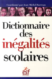 Dictionnaire des inegalites scolaires
