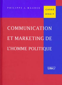 Communication et marketing de l'homme politique