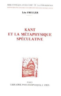 Kant et la métaphysique spéculative