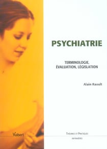 Psychiatre : terminologie, evaluation, legislation