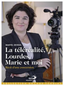 La téléréalité, Lourdes, Marie et moi - récit d'une conversion