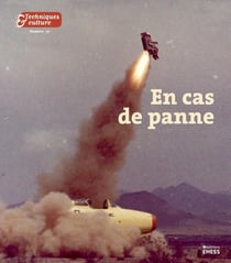 Techniques & culture n.72 : en cas de panne