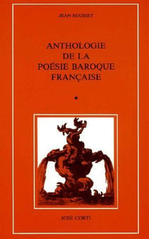 Anthologie de la poésie baroque française Tome 1