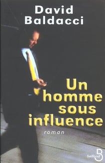 Un homme sous influence