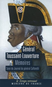 Toussaint-Louverture, mémoires - journal du général Caffarelli