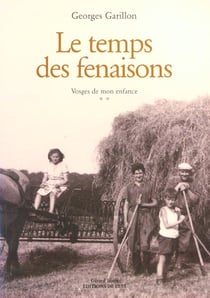 Temps des fenaisons (le)