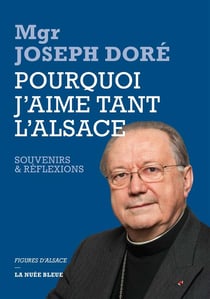 Pourquoi j'aime tant l'Alsace