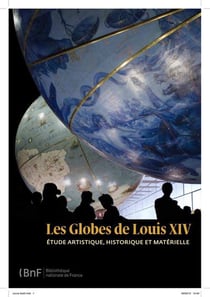 Les globes de louis xiv - étude artistique, historique et matérielle