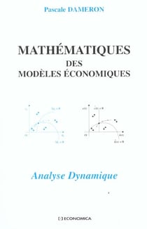 MATHEMATIQUES DES MODELES ECONOMIQUES
