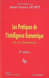 PRATIQUES DE L'INTELLIGENCE ECONOMIQUE