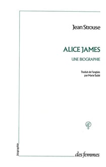 Alice james - une biographie