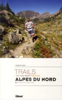 Les plus beaux trails des Alpes du Nord