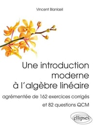 Une introduction moderne à l'algèbre linéaire