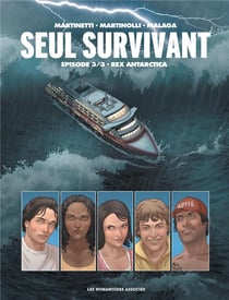 Seul survivant Tome 3 : rex antartica