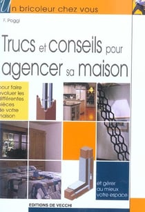 Trucs et conseils pour agencer sa maison