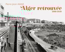 Alger retrouvée : 1900-1940