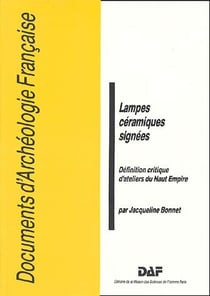 Lampes céramiques signées - définition critique d'ateliers du Haut Empire