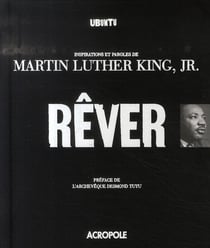 Rêver - ubuntu - inspirations et paroles de martin luther king jr