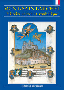 Mont saint-michel - histoire sacrée et symbolique