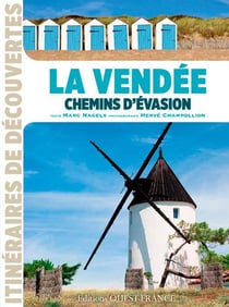 La Vendée, chemins d'évasion