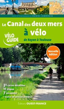 Le canal des deux mers à vélo - de Royan à Toulouse