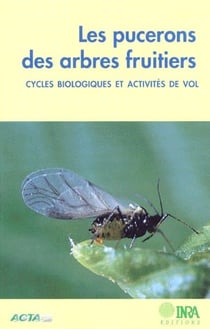 Les pucerons des arbres fruitiers - cycles biologiques et activités de vol
