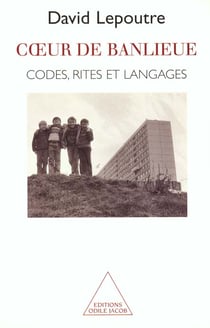 Coeur de banlieue : Codes, rites et langages