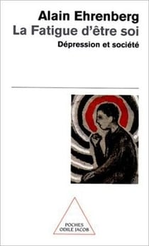La fatigue d'être soi - dépression et société