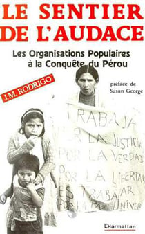 Le sentier de l'audace : Les organisations populaires à la conquête du Pérou
