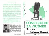 Construire la Guinée - après Sékou Touré