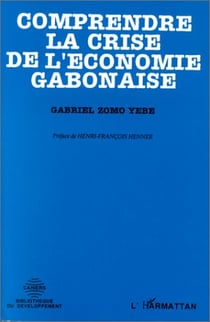 Comprendre la crise de l'économie gabonaise
