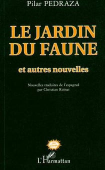 Le jardin du faune et autres nouvelles