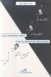 La structure fine de la relativité restreinte
