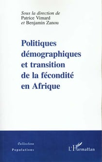 Politiques démographiques et transition de la fécondité en Afrique