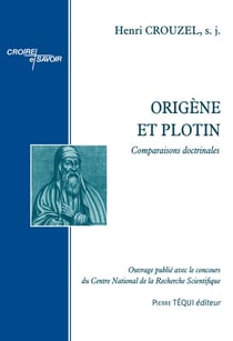 Origène et Plotin : comparaisons doctrinales