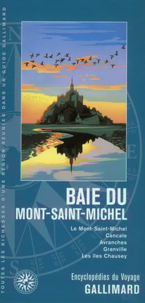 Baie du Mont-Saint-Michel - le Mont-Saint-Michel, Cancale, Avranches, Granville, les îles Chausey