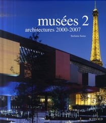 Musées t.2 - architectures 2000-2006