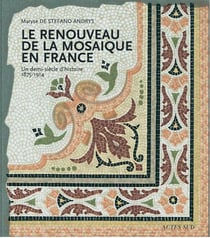 Le renouveau de la mosaïque en France
