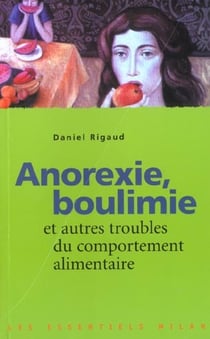 Anorexie, boulimie et autres troubles du comportement alimentaire