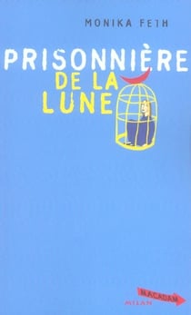 Prisonnière de la lune