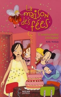 La maison des fées - l'anniversaire enchanté