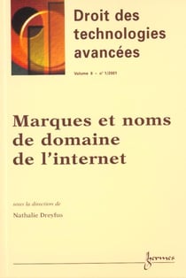 Marques et noms de domaines de l'internet droit des technologies avancees volume 8n 12001