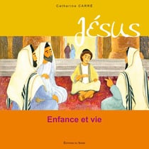 Jesus Enfance Et Vie