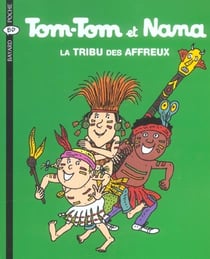 Tom-Tom et Nana Tome 14 : la tribu des affreux (édition 2004)