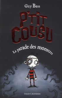 P'tit cousu t.1 - la parade des monstres