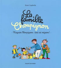 La famille choupignon t.3 - magasin choupignon : tout est mignon !