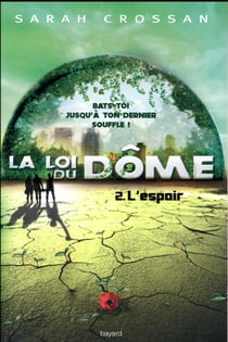La loi du dôme t.2 - l'espoir