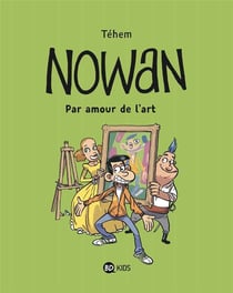 Nowan t.1 - par amour de l'art
