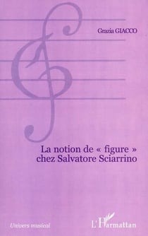 LA NOTION DE « FIGURE » CHEZ SALVATORE SCIARRINO