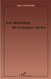 LES MUTATIONS DU TRANSPORT AÉRIEN